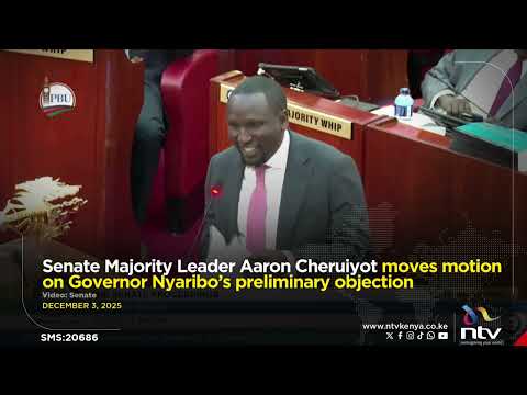 Senate Majority Leader Aaron Cheruiyot moves motion on Governor Nyaribo’s preliminary objection