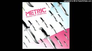 Metric - Monster Hospital (Alex Metric Remix)