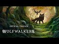 Wolfwalkers Academy Awards Trailer GKIDS