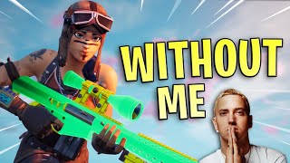 Fortnite Montage - WITHOUT ME (Eminem)