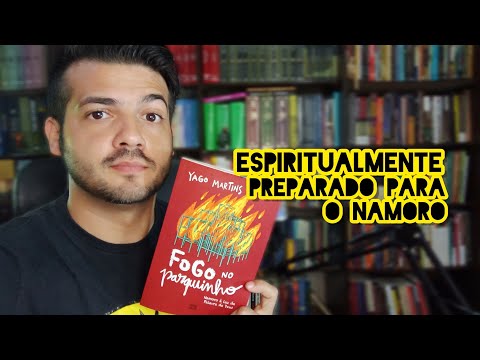 Espiritualmente Preparado Para o Namoro | Fogo no Parquinho