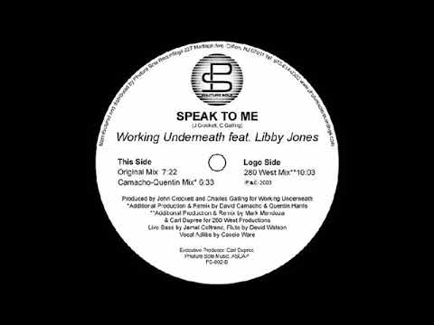 Working Underneath feat. Libby Jones - Speak To Me (Camacho-Quentin Mix)