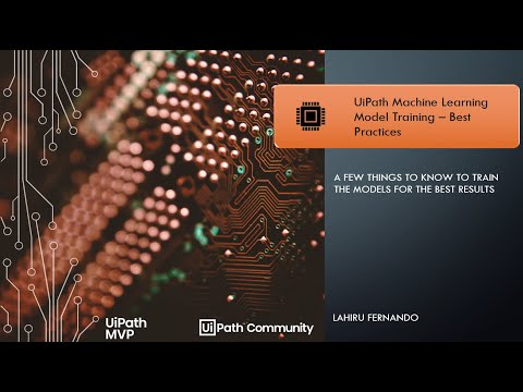 UiPath Machine Learning Model Training - Best Practices | RPA | Artificial Intelligence