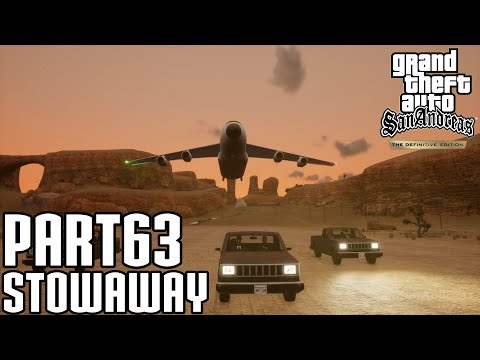 GTA San Andreas The Definitive Edition Walkthrough Part 63 Stowaway