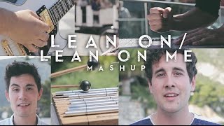 Lean On / Lean On Me MASHUP (Sam Tsui &amp; Casey Breves) | Sam Tsui