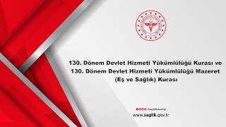 130. Dönem Devlet Hizmeti Yükümlülüğü Kurası