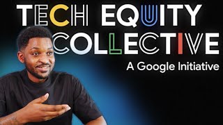 Apply for this Google & Tech Equity Collective Program - Pursuing a Career in Tech!