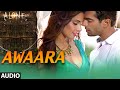 'Awaara' FULL AUDIO Song | Alone | Bipasha Basu | Karan Singh Grover
