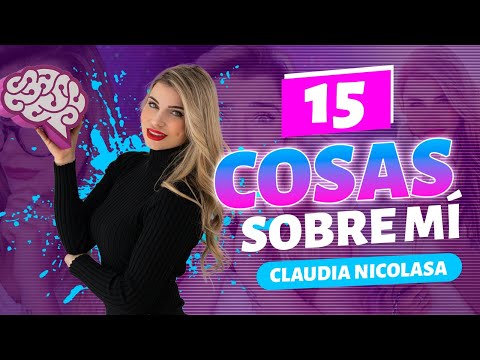 15 COSAS SOBRE MÍ | CLAUDIA NICOLASA
