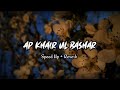 Ap Khair Ul Bashar Naat Speed Up Reverb Mustafa Mustafa Ap Khair Ul Bashar Feel Full Nasheed