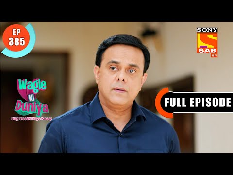 'Girls Are No Less Than Boys'- Wagle Ki Duniya - Ep 385 - Full Episode - 23 June 2022