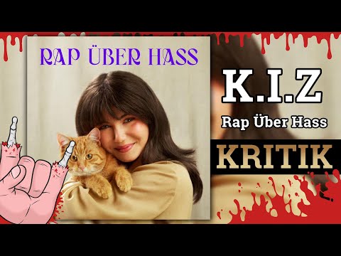 K.I.Z - Rap Über Hass | Kritik / Review [Rap]