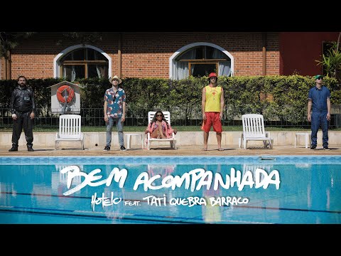 Hotelo, Tati Quebra Barraco - Bem Acompanhada (Clipe Oficial)
