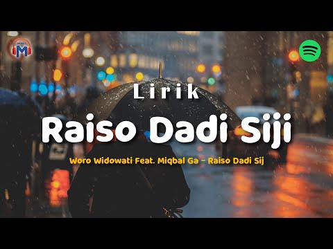 RAISO DADI SIJI - Woro Widowati Feat. Miqbal Ga ( Lirik )