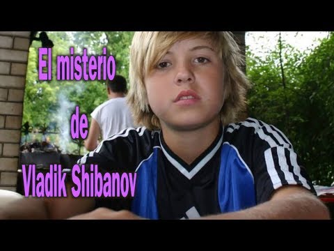 El misterio de Vladik Shibanov