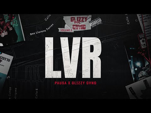 GLIZZY GVNG X PAUSA - LVR (Official Visualizer)