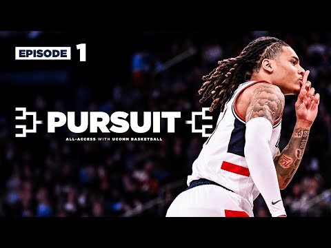PURSUIT: All-Access with UConn Men's Basketball | Episode 1