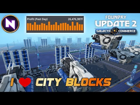 Base Tour: UNLIMITED SCALING & PROFIT With Modular City Blocks | 05 | FOUNDRY - Update 2 | Lets Play