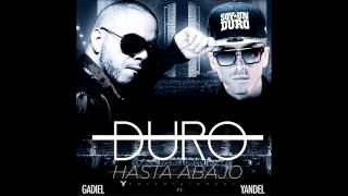 Yandel - Duro Hasta Abajo feat. Gadiel