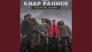 Khap Paunde (feat. Ghauri, Puthi Topi Gang &amp; Fadi)