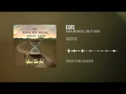 Edis - Bana Bir Masal Anlat Baba (Yeni Türkü Zamansız) (Official Lyric Video)
