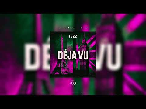tezz - deja vu (speedup n reverb)