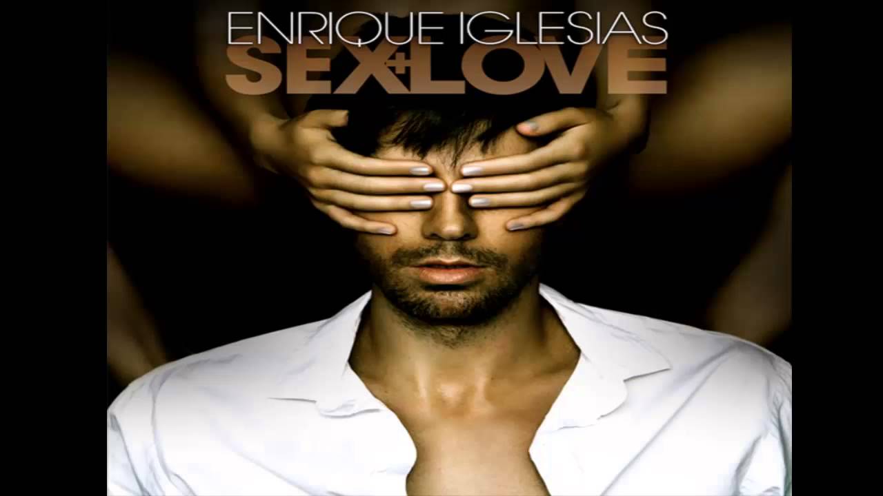 You And I Lyrics | Enrique Iglesias | Sex and Love (2014)