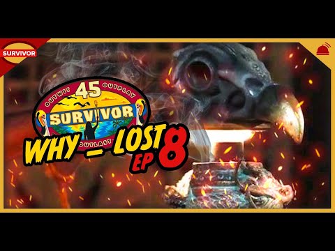 Why ___ Lost Ep 8 | Survivor 45
