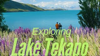 Exploring around Lake Tekapo - Aotearoa New Zealand