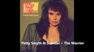 Patty Smyth & Scandal: The Warrior