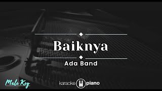 Download lagu Baiknya - Ada Band (KARAOKE PIANO - MALE KEY) mp3