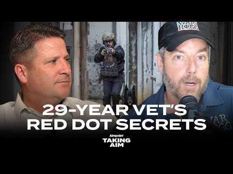 TAKING AIM #29 Rod Dot Secrets from a 29 Year Special Operations Veteran Rick Hogg