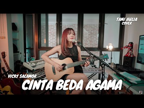 CINTA BEDA AGAMA - VICKY SALAMOR | TAMI AULIA