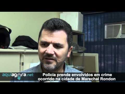 Aquiagora net   Policia prende envolvidos em crime ocorrido na cidade de Marechal Rondon