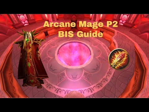 Arcane Mage Phase 2 BIS  | Loot Priority Guide |