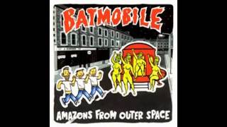 Batmobile -Amazons from outer space- FULL VINYL