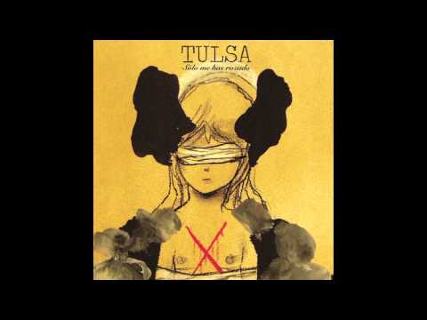 Tulsa - Sólo Me Has Rozado (álbum completo)