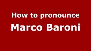 How to pronounce Marco Baroni