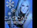 Cascada Last Christmas - Remix 