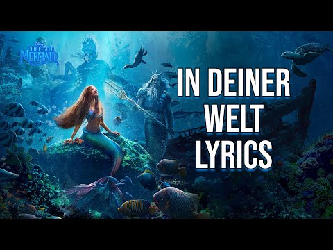 In Deiner Welt Lyrics (Aus "Arielle: Die Meerjungfrau") Sophia Riedl