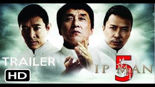 IP MAN 5 (2021) Trailer Concept - Donnie Yen , Jet Li , Bruce Lee.