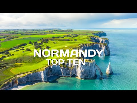 Top 10 places to visit in Normandy - Travel video