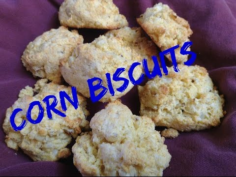 How To Make Corn Biscuits