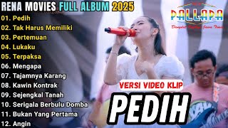 Download lagu PEDIH - TAK HARUS MEMILIKI - RENA MOVIES FULL ALBUM TERBARU 2025 || NEW PALAPA TERBARU 2025 mp3 Download lagu PEDIH - TAK HARUS MEMILIKI - RENA MOVIES FULL ALBUM TERBARU 2025 || NEW PALAPA TERBARU 2025 mp3