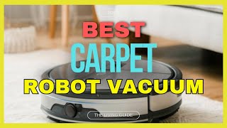 🔥 Best Robot Vacuum for Carpet in 2024 ☑️ TOP 5 ☑️