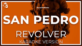 Revolver - San Pedro LETRA ( INSTRUMENTAL KARAOKE )