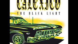 Calexico - The Black Light (Full Album) - 1998