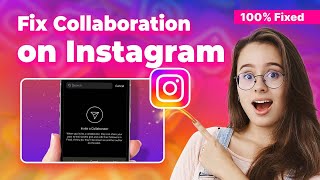 How to fix collaboration on Instagram 2024 (Step-by-Step Guide)