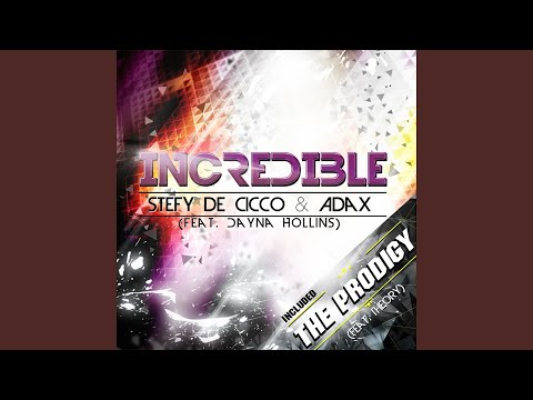 Incredible (feat. Dayna Hollins) [Bodybangers Remix]