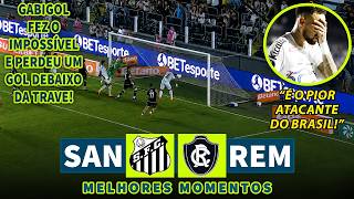 GABIGOL PERDEU UM GOL EMBAIXO DA TRAVE | Santos x Remo | Melhores Momentos | 01/08/2026